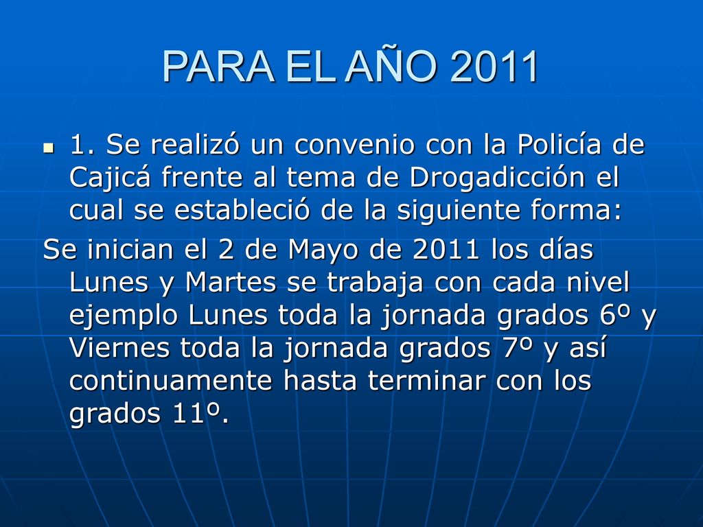 PARA EL AÑO Se realizó un convenio con la Policía de Cajicá frente al tema de Drogadicción el cual se estableció de la siguiente forma: