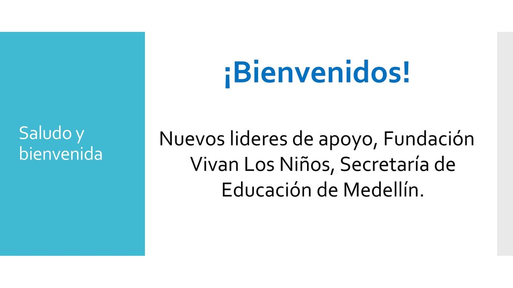 ¡Bienvenidos! Nuevos lideres de apoyo, Fundación Vivan Los Niños, Secretaría de Educación de Medellín.