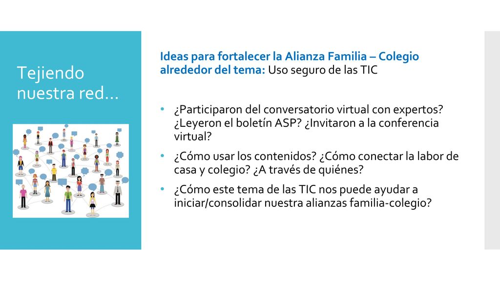 Ideas para fortalecer la Alianza Familia – Colegio alrededor del tema: Uso seguro de las TIC