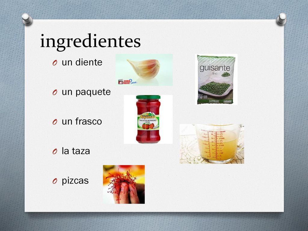 ingredientes un diente un paquete un frasco la taza pizcas