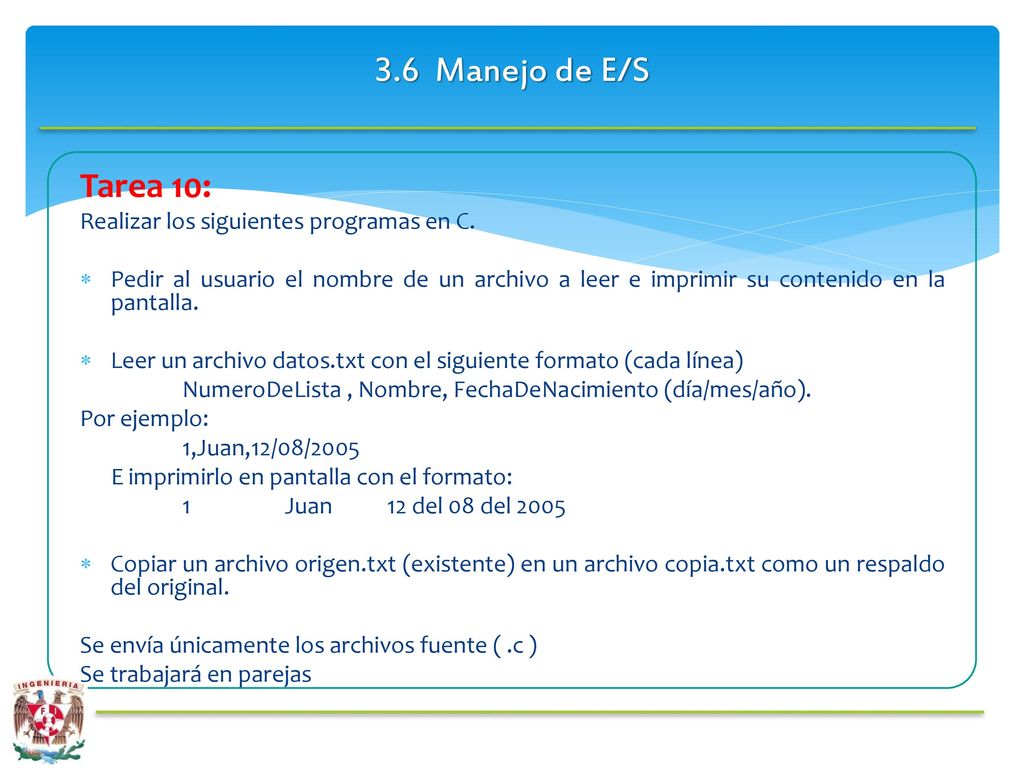 3.6 Manejo de E/S Tarea 10: Realizar los siguientes programas en C.