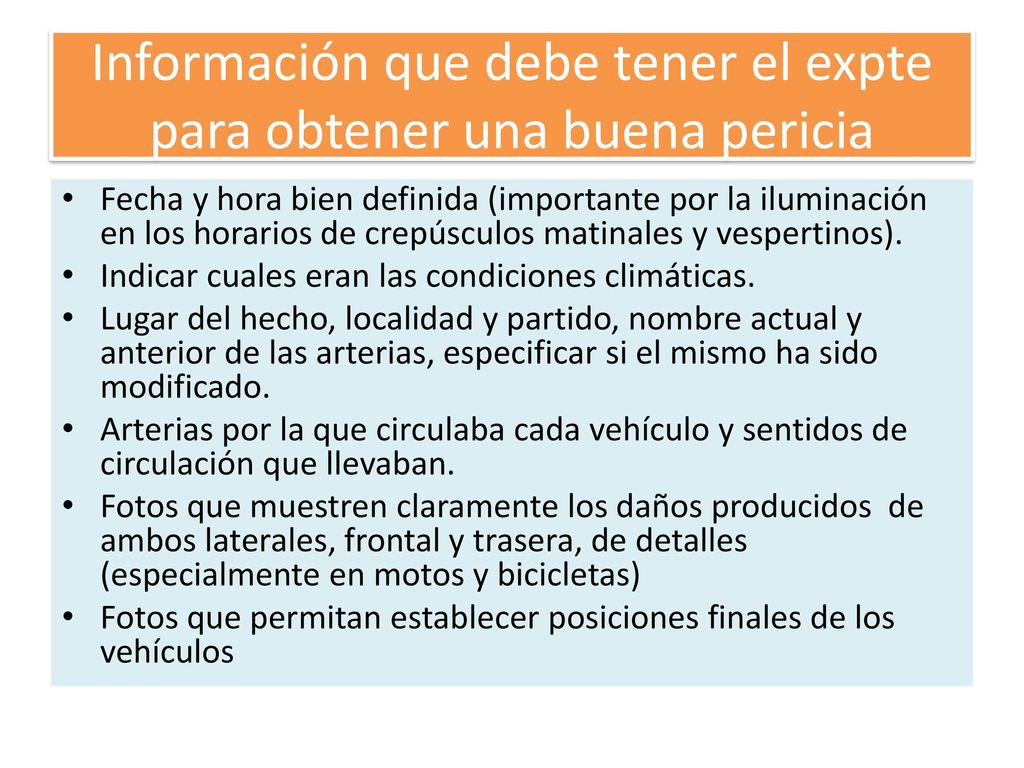 Información que debe tener el expte para obtener una buena pericia