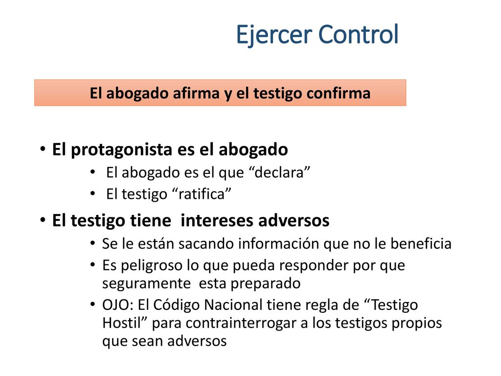 Ejercer Control El protagonista es el abogado