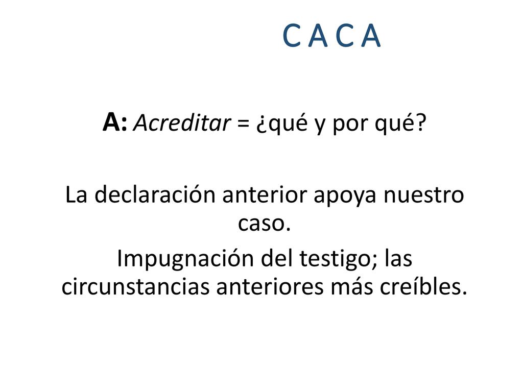 C A C A A: Acreditar = ¿qué y por qué