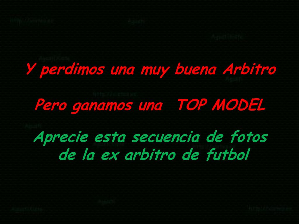 Y perdimos una muy buena Arbitro Pero ganamos una TOP MODEL