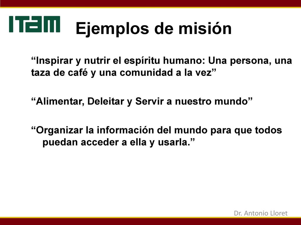 Ejemplos de misión Inspirar y nutrir el espíritu humano: Una persona, una taza de café y una comunidad a la vez