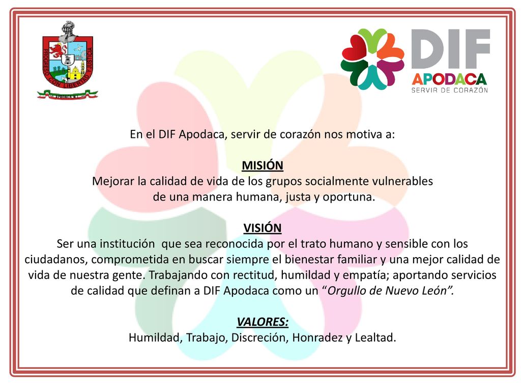 En el DIF Apodaca, servir de corazón nos motiva a: MISIÓN