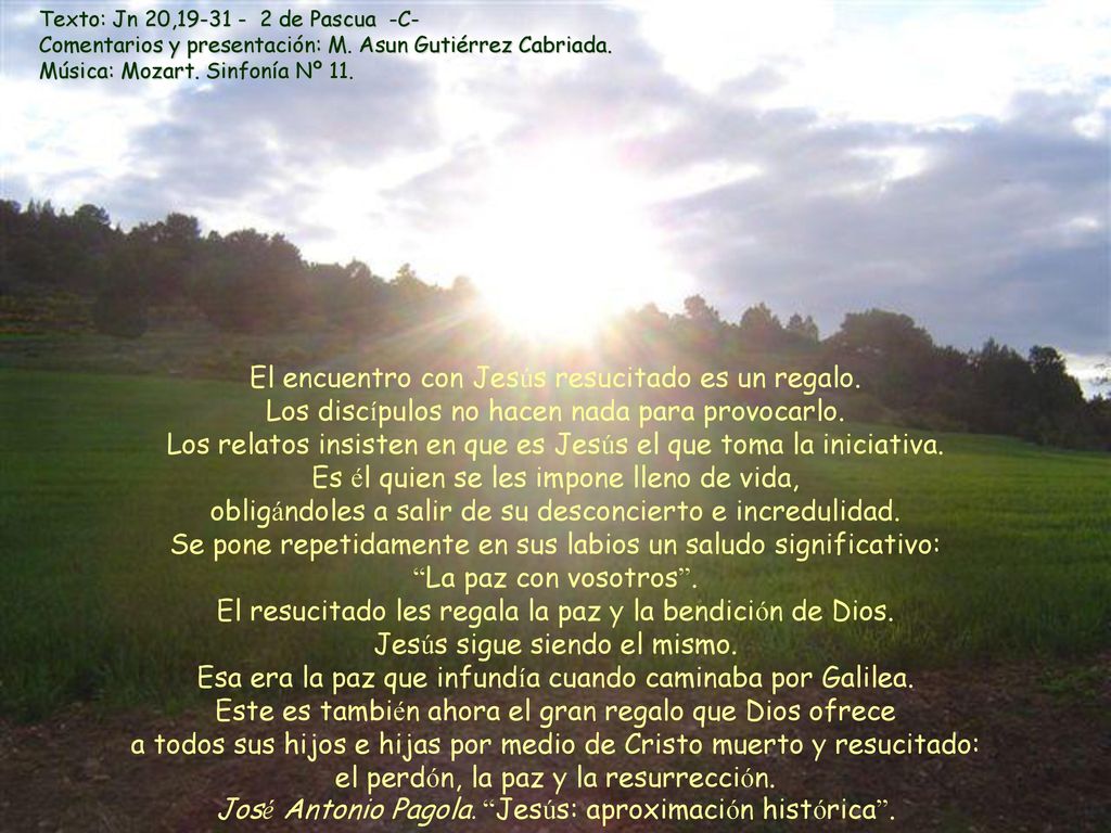 Texto: Jn 20, de Pascua -C- Comentarios y presentación: M