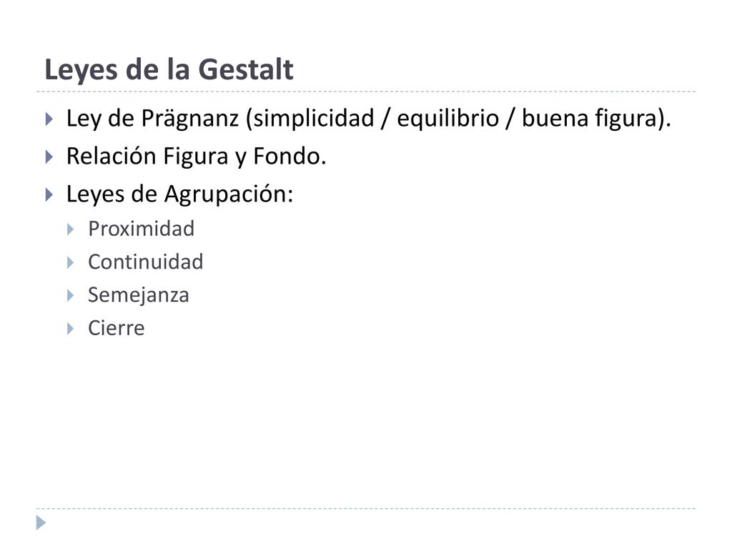 Leyes de la Gestalt Ley de Prägnanz (simplicidad / equilibrio / buena figura). Relación Figura y Fondo.