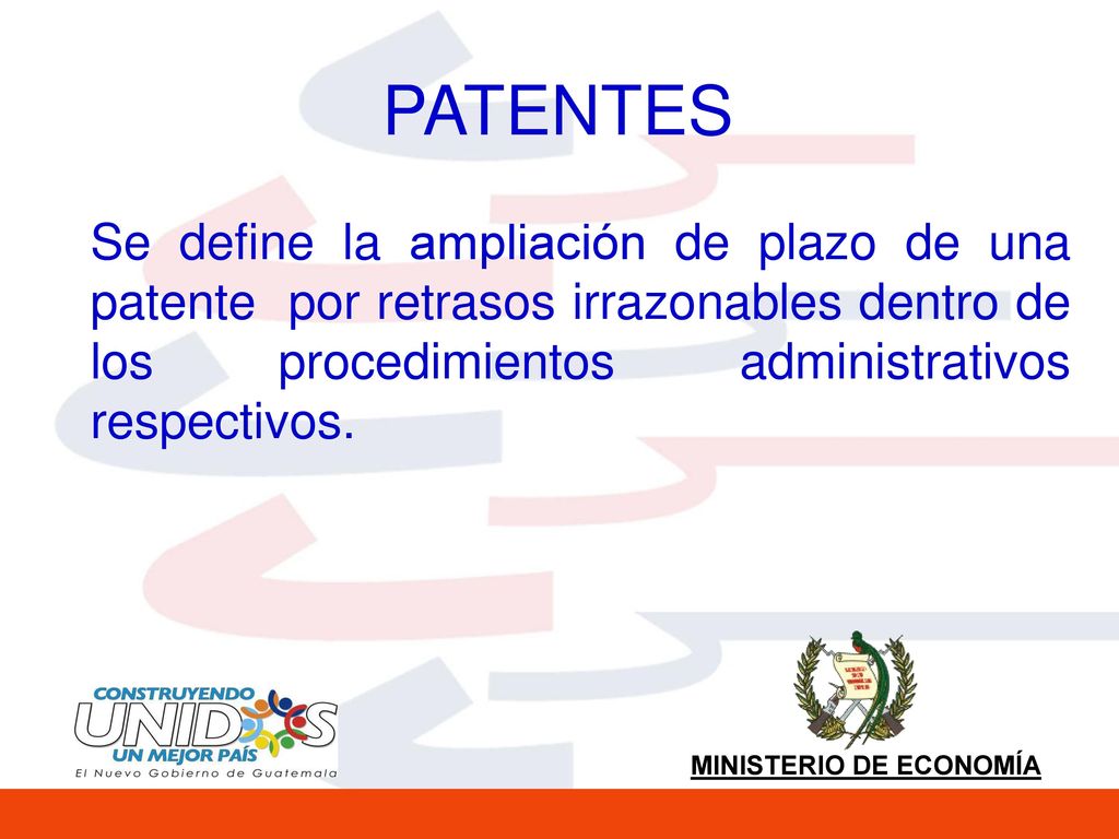 PATENTES Se define la ampliación de plazo de una patente por retrasos irrazonables dentro de los procedimientos administrativos respectivos.
