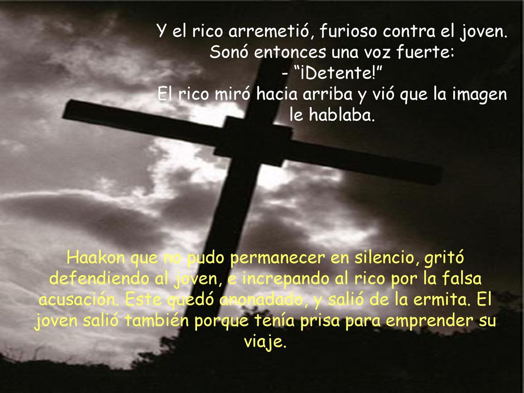 El rico miró hacia arriba y vió que la imagen le hablaba.