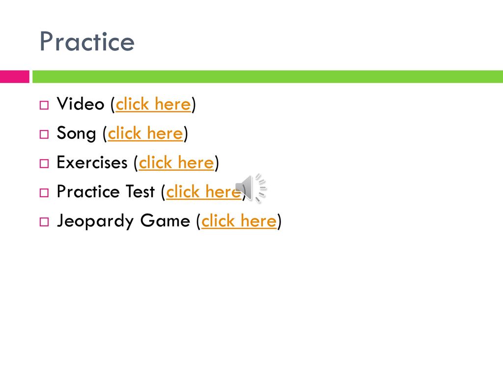 Practice Video (click here) Song (click here) Exercises (click here)