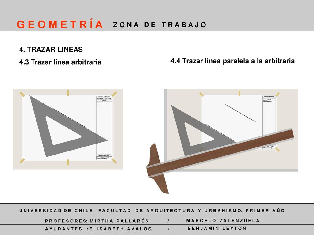 G E O M E T R Í A Z O N A D E T R A B A J O 4. TRAZAR LINEAS