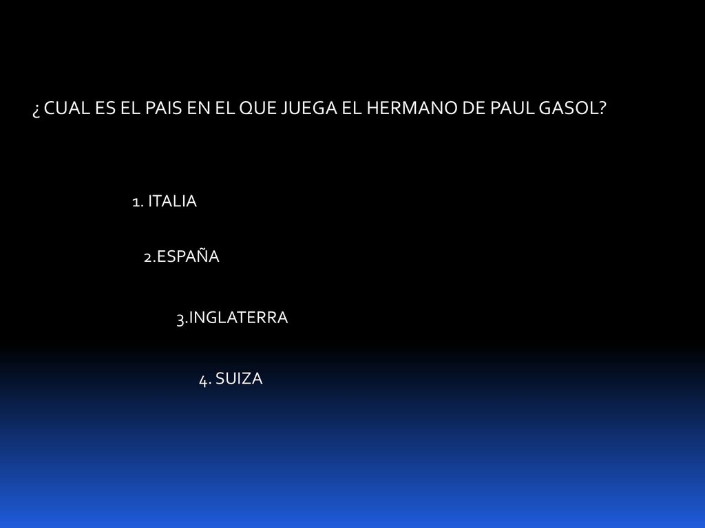 ¿ CUAL ES EL PAIS EN EL QUE JUEGA EL HERMANO DE PAUL GASOL