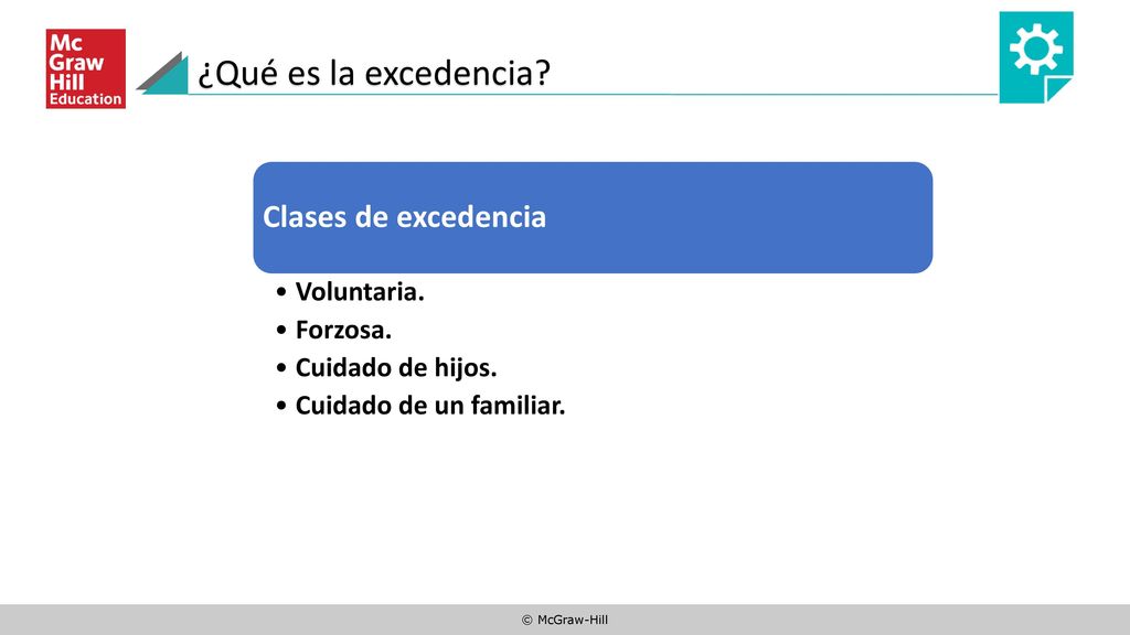 ¿Qué es la excedencia Clases de excedencia Voluntaria. Forzosa.