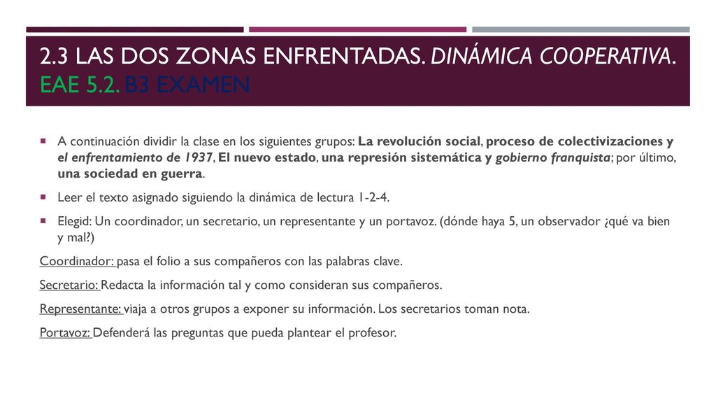 2. 3 Las dos zonas enfrentadas. dinámica cooperativa. Eae 5. 2