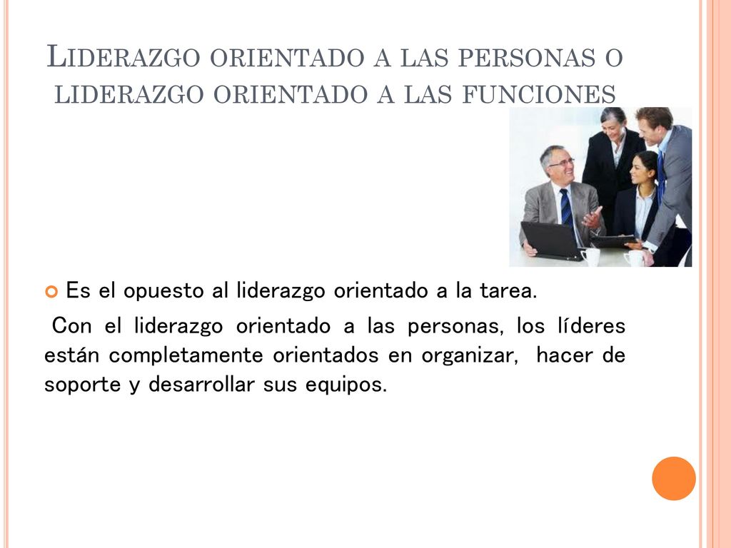 Liderazgo orientado a las personas o liderazgo orientado a las funciones