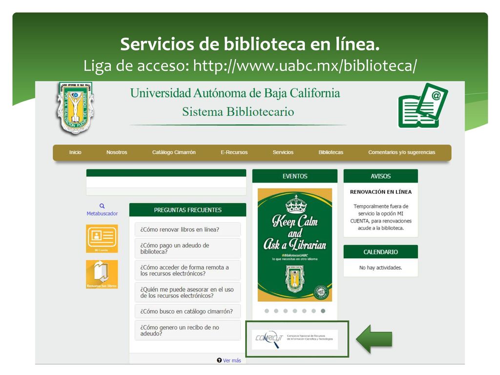 Servicios de biblioteca en línea. Liga de acceso:   uabc