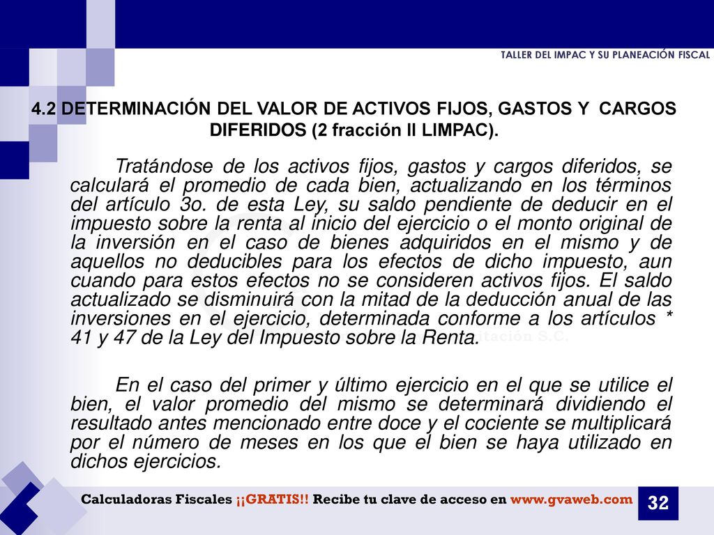 4.2 DETERMINACIÓN DEL VALOR DE ACTIVOS FIJOS, GASTOS Y CARGOS DIFERIDOS (2 fracción II LIMPAC).