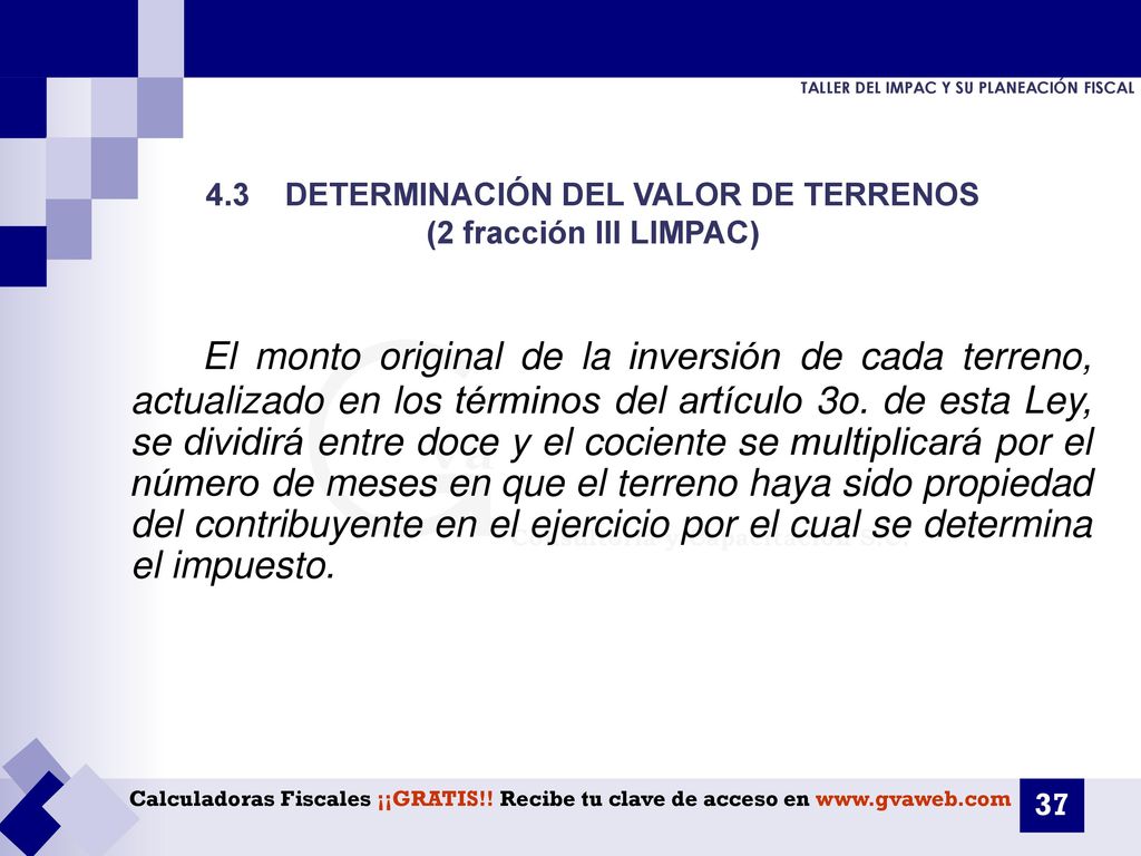 4.3 DETERMINACIÓN DEL VALOR DE TERRENOS (2 fracción III LIMPAC)