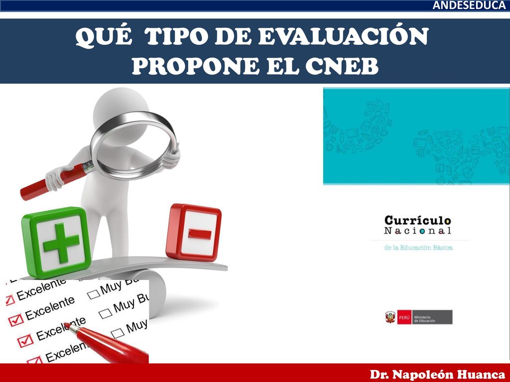 ANDESEDUCA QUÉ TIPO DE EVALUACIÓN PROPONE EL CNEB Dr. Napoleón Huanca