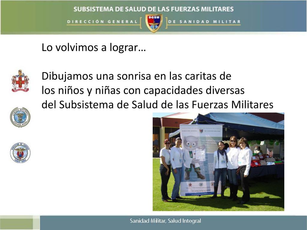 Lo volvimos a lograr… Dibujamos una sonrisa en las caritas de. los niños y niñas con capacidades diversas.