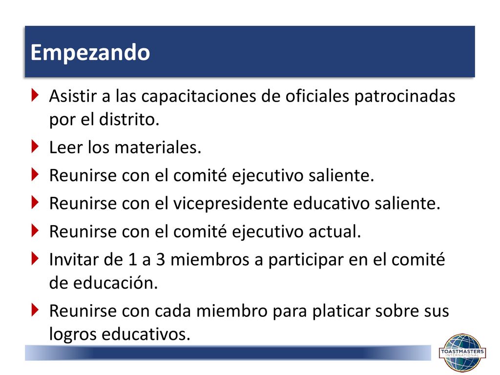 Empezando Asistir a las capacitaciones de oficiales patrocinadas por el distrito. Leer los materiales.