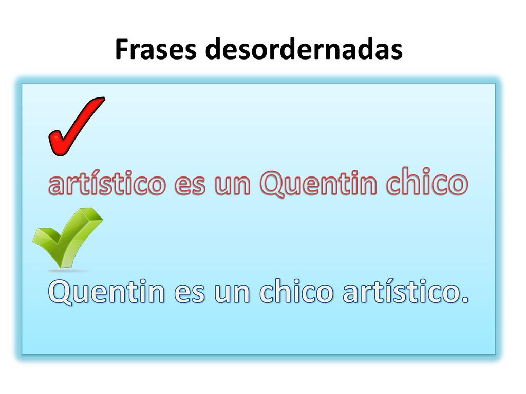 artístico es un Quentin chico Quentin es un chico artístico.