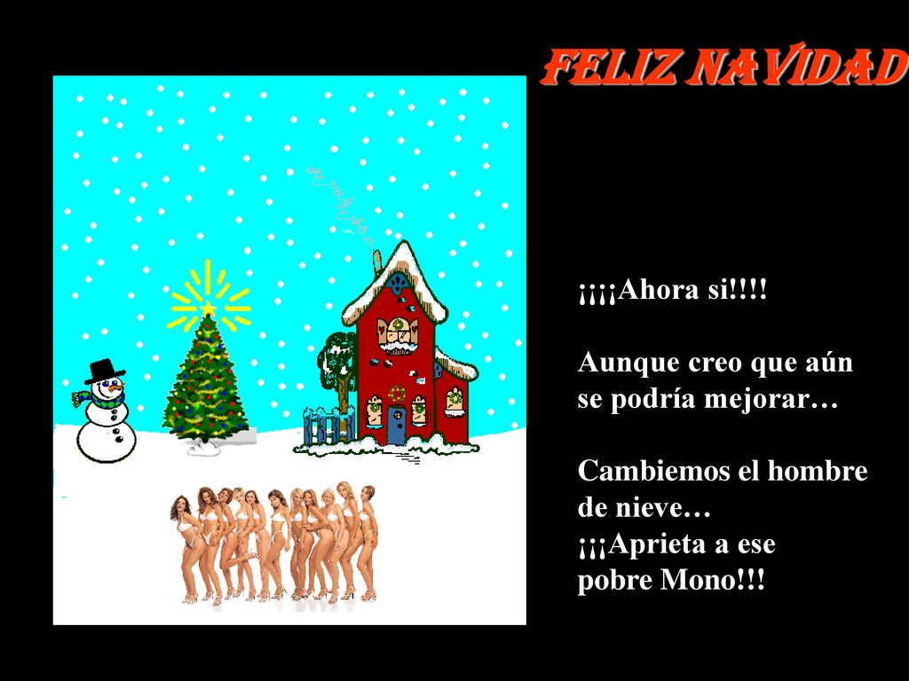 Feliz Navidad ¡¡¡¡Ahora si!!!! Aunque creo que aún se podría mejorar…