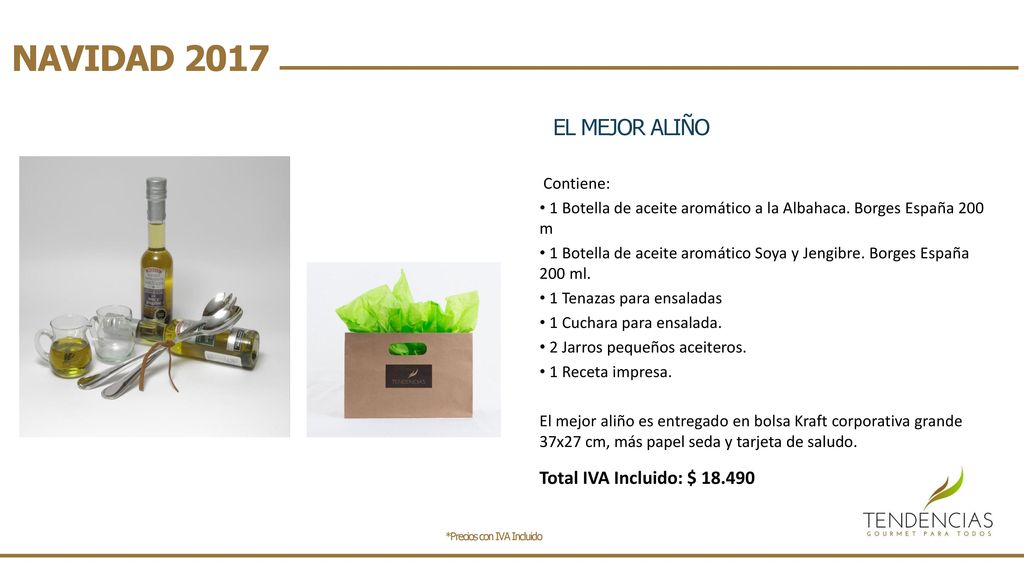 NAVIDAD 2017 EL MEJOR ALIÑO Total IVA Incluido: $ Contiene: