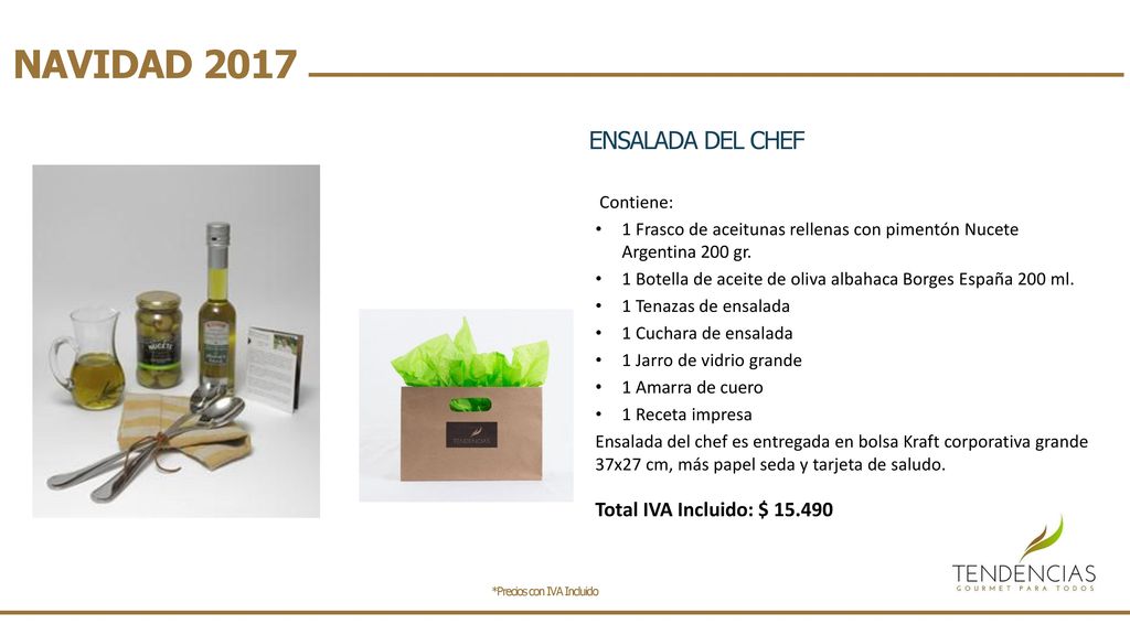 NAVIDAD 2017 ENSALADA DEL CHEF Total IVA Incluido: $ Contiene: