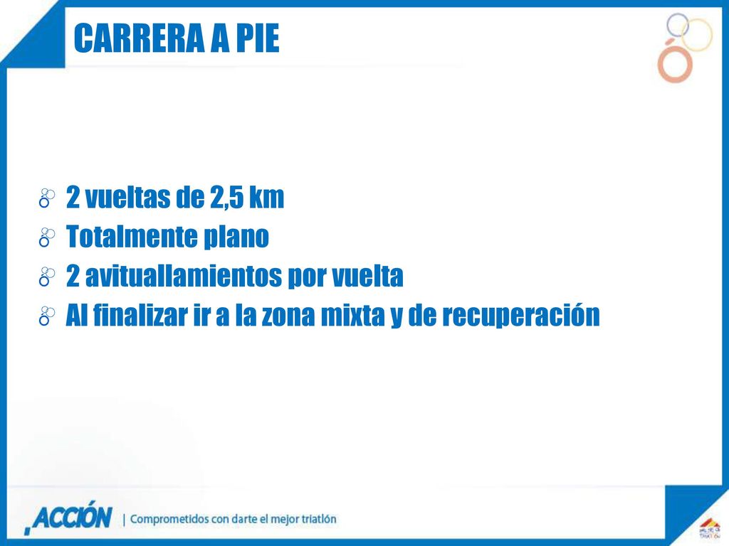 Carrera a pie 2 vueltas de 2,5 km Totalmente plano