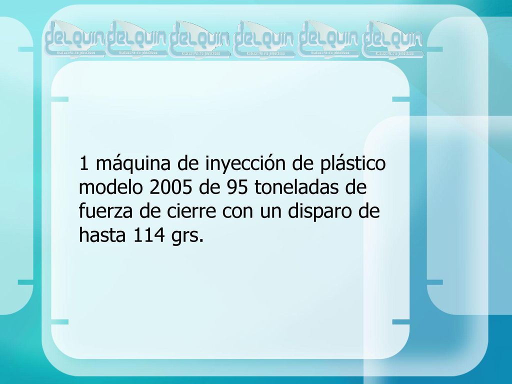 1 máquina de inyección de plástico modelo 2005 de 95 toneladas de fuerza de cierre con un disparo de hasta 114 grs.