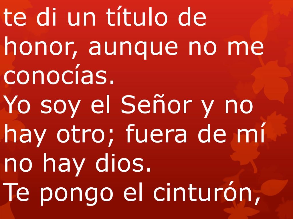 te di un título de honor, aunque no me conocías