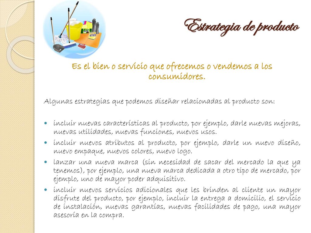 Es el bien o servicio que ofrecemos o vendemos a los consumidores.
