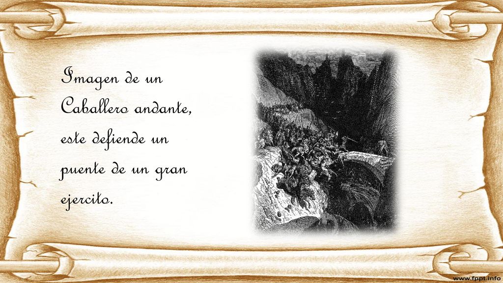 Imagen de un Caballero andante, este defiende un puente de un gran ejercito.