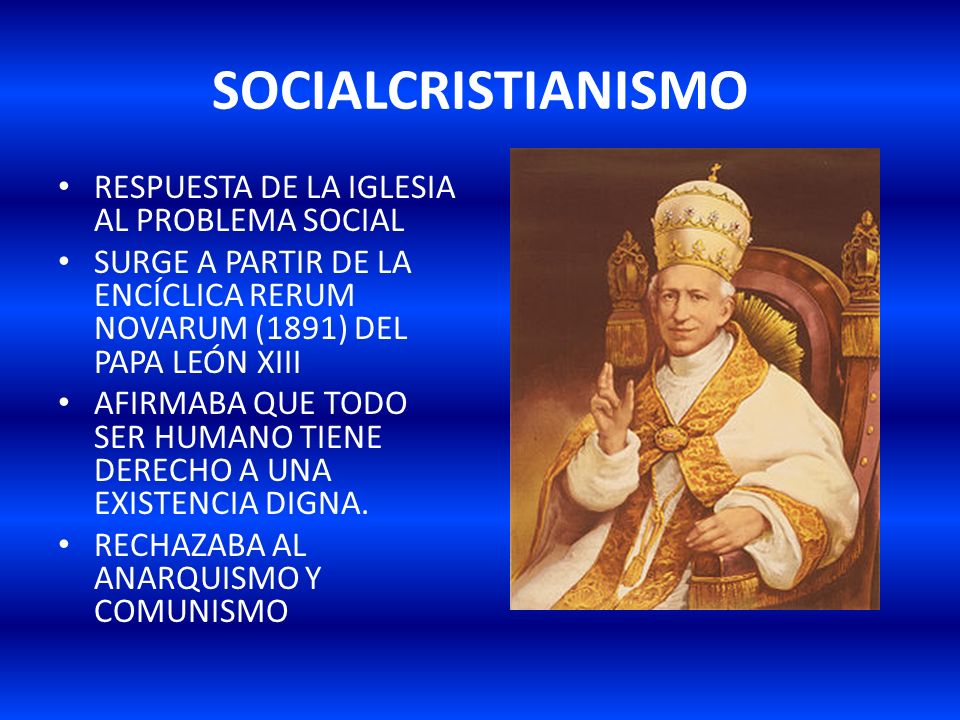 SOCIALCRISTIANISMO RESPUESTA DE LA IGLESIA AL PROBLEMA SOCIAL
