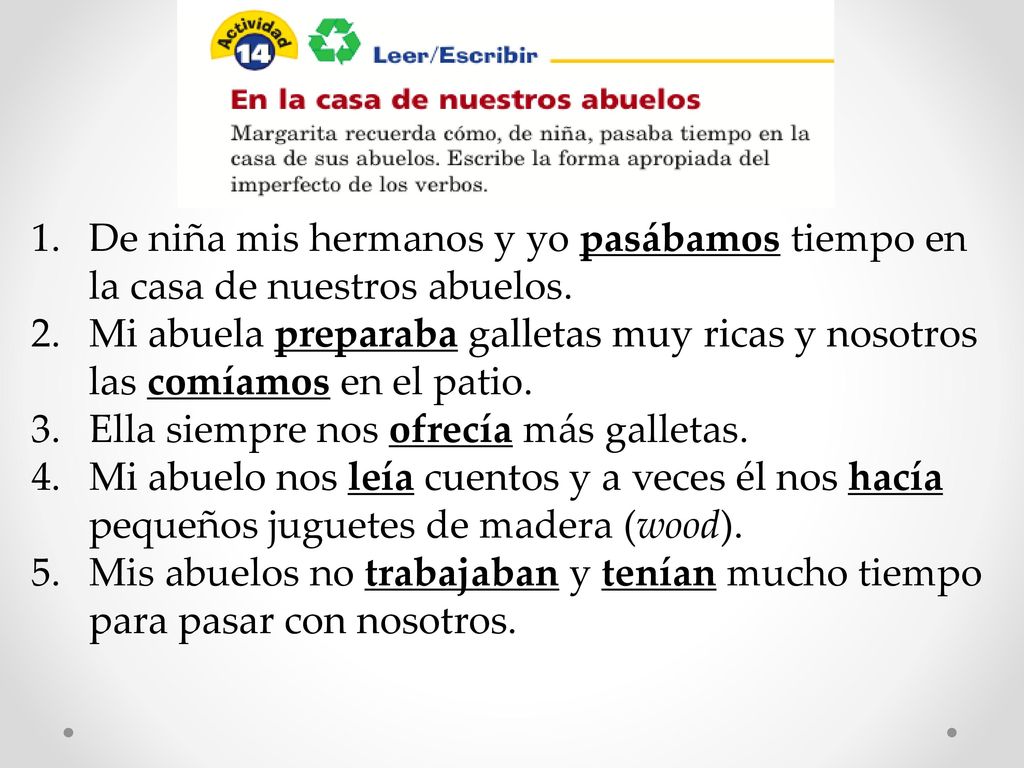 De niña mis hermanos y yo pasábamos tiempo en la casa de nuestros abuelos.