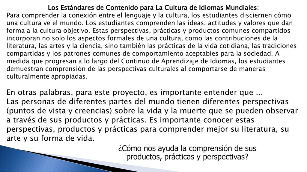 Los Estándares de Contenido para La Cultura de Idiomas Mundiales: