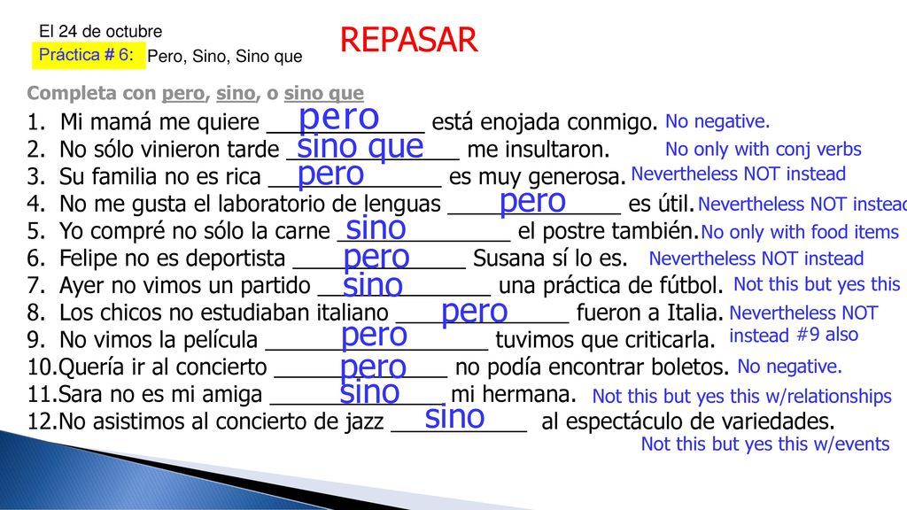 pero REPASAR sino que pero pero sino pero sino pero pero pero sino