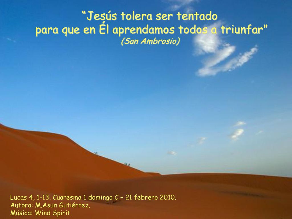Jesús tolera ser tentado para que en Él aprendamos todos a triunfar (San Ambrosio)