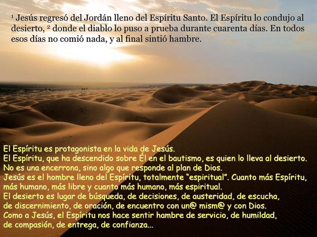 1 Jesús regresó del Jordán lleno del Espíritu Santo