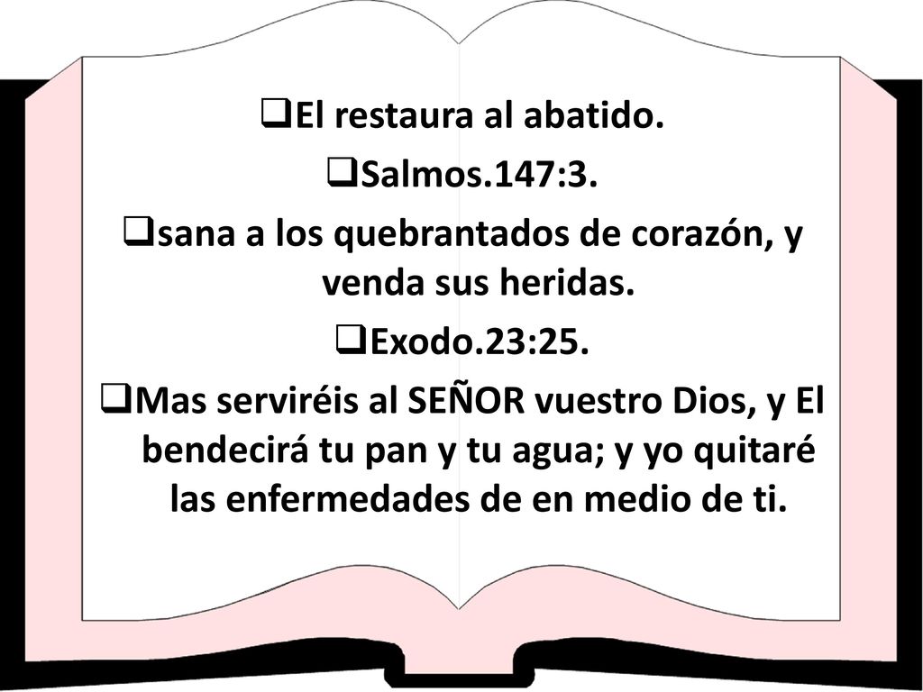 sana a los quebrantados de corazón, y venda sus heridas.