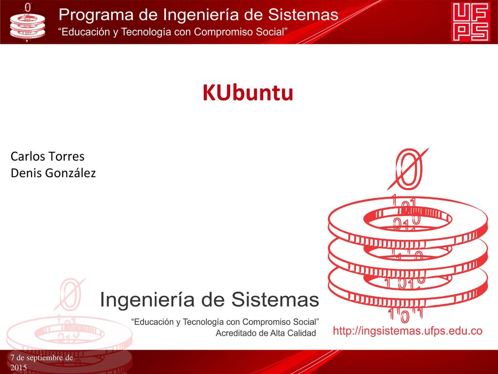 KUbuntu Carlos Torres Denis González 7 de septiembre de 2015