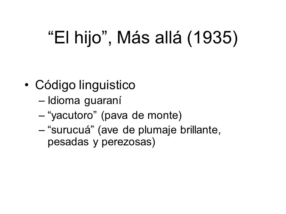 El hijo , Más allá (1935) Código linguistico Idioma guaraní