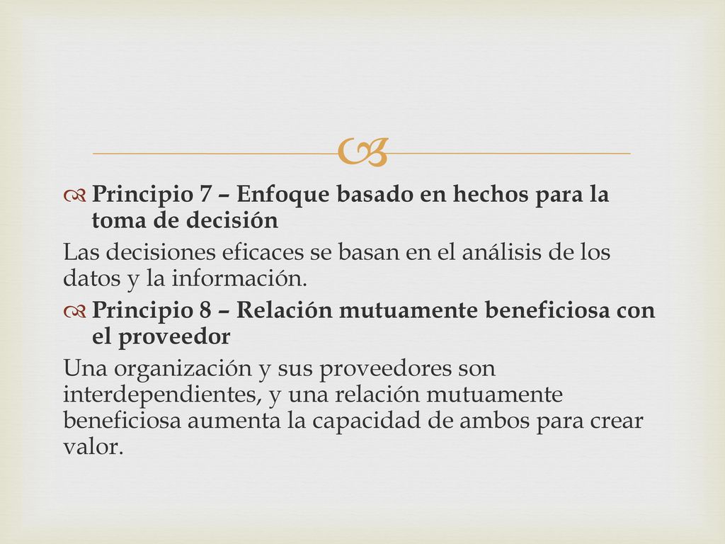 Principio 7 – Enfoque basado en hechos para la toma de decisión
