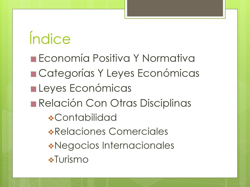 Índice Economía Positiva Y Normativa Categorías Y Leyes Económicas