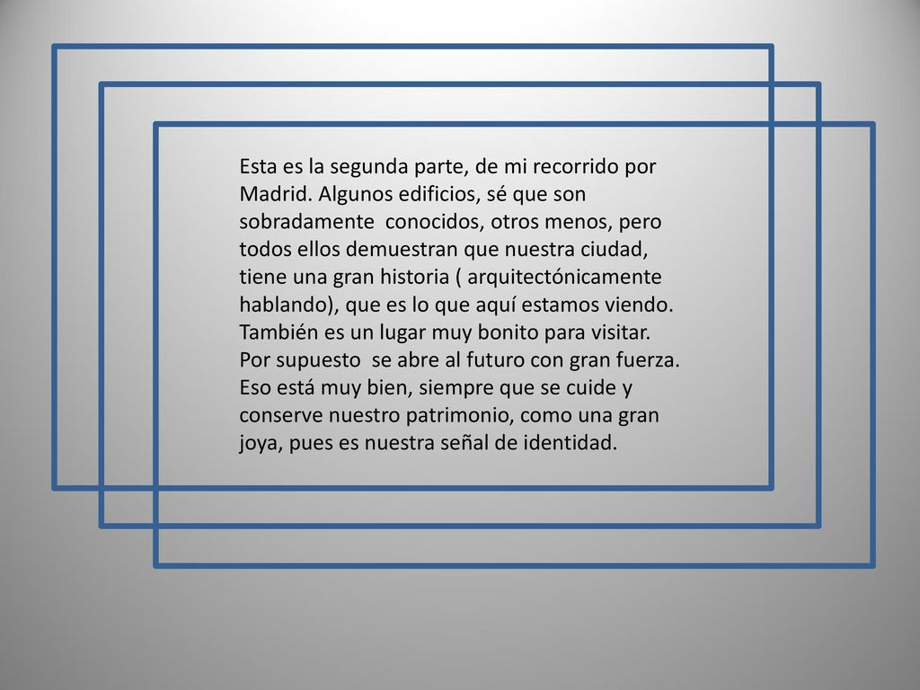 Esta es la segunda parte, de mi recorrido por Madrid