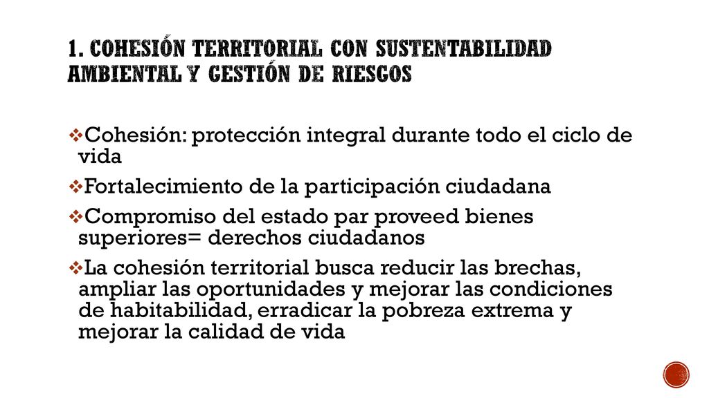 1. Cohesión territorial con sustentabilidad ambiental y gestión de riesgos