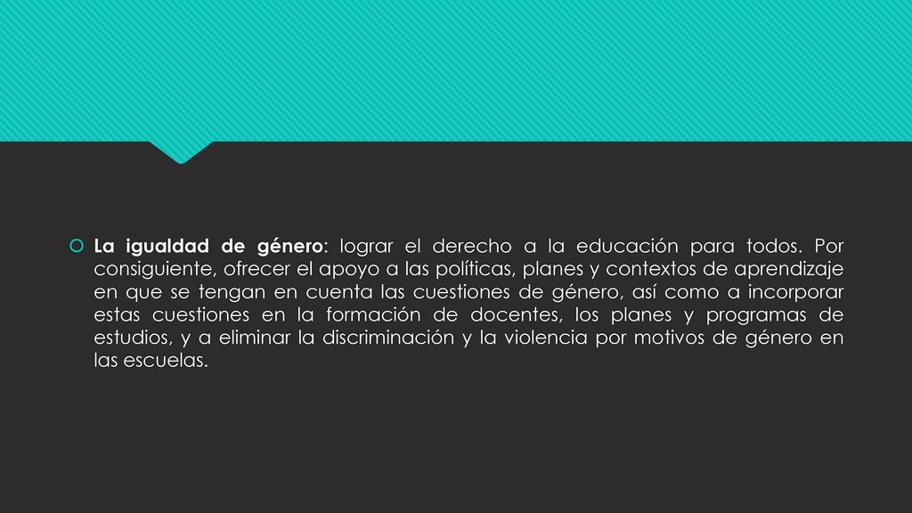La igualdad de género: lograr el derecho a la educación para todos